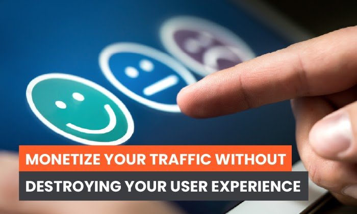 How to Monetize Your Website Without Destroying Your User Experience