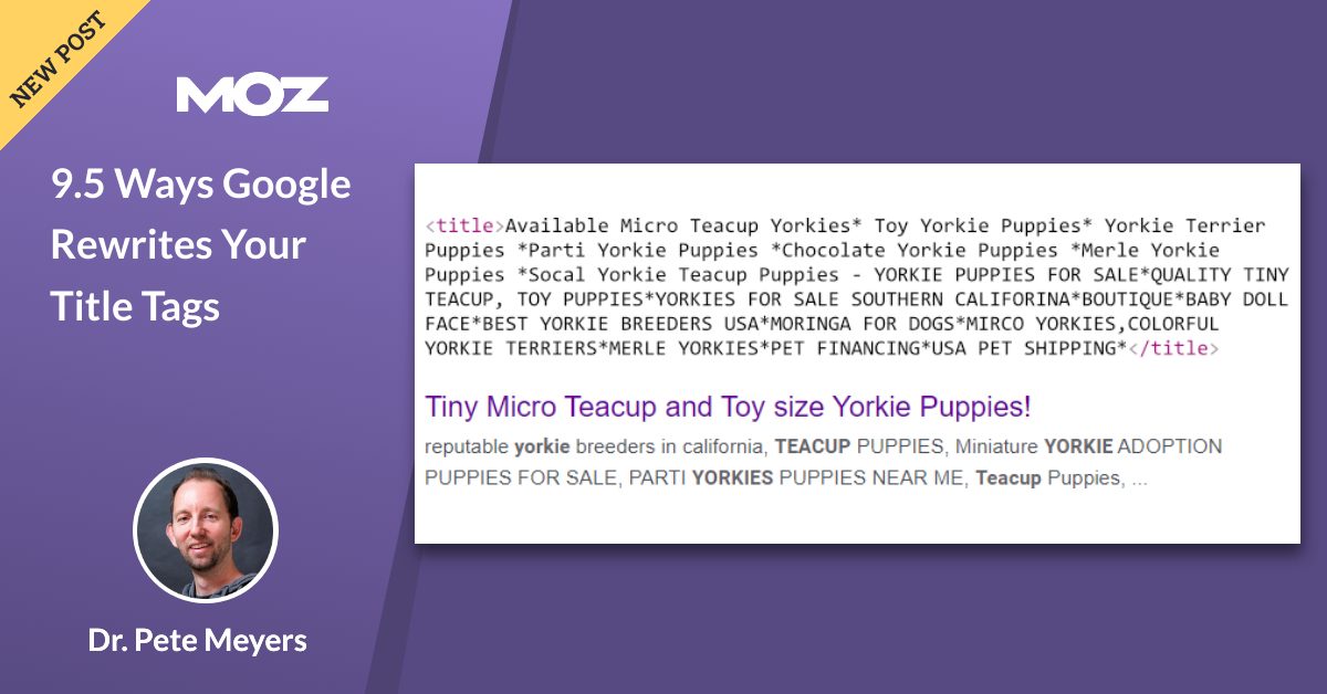 9.5 Ways Google Rewrites Your Title Tags