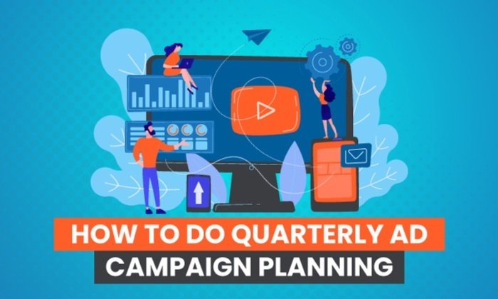 How to Do Quarterly Ad Planning