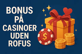Uden Rofus En Guide til Spil og Ansvarlig Gambling Uden Rofus En Guide til Spil og Ansvarlig Gambling